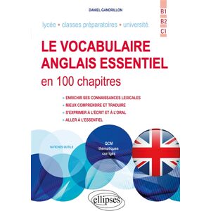 Daniel Gandrillon Le vocabulaire anglais essentiel en 100 chapitres : lycée, classes préparatoires, université : B1-B2-C1 - Publicité Daniel Gandrillon Le vocabulaire anglais essentiel en 100 chapitres : lycée, classes préparatoires, université : B1-B2-C1 - Publicité