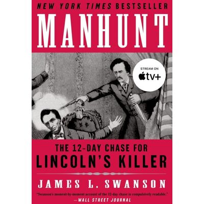James L. Swanson, James L. Swanson, SWANSON, JAMES L. Manhunt - Publicité James L. Swanson, James L. Swanson, SWANSON, JAMES L. Manhunt - Publicité