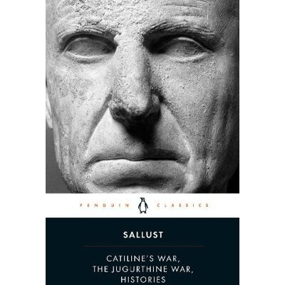 Sallust, SALLUST Catiline's War, The Jugurthine War, Histories - Publicité Sallust, SALLUST Catiline's War, The Jugurthine War, Histories - Publicité