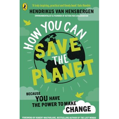 Hendrikus van Hensbergen, Hendrikus van Hensbergen, HENSBERGEN, VAN HEND How You Can Save the Planet - Publicité Hendrikus van Hensbergen, Hendrikus van Hensbergen, HENSBERGEN, VAN HEND How You Can Save the Planet - Publicité