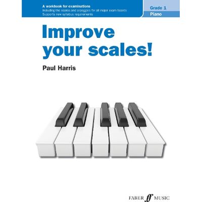 Paul Harris, HARRIS, PAUL Improve your scales! Piano Grade 1 - Publicité Paul Harris, HARRIS, PAUL Improve your scales! Piano Grade 1 - Publicité