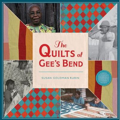 Susan Goldman Rubin, RUBIN, SUSAN GOLDMAN Quilts of Gee's Bend - Publicité Susan Goldman Rubin, RUBIN, SUSAN GOLDMAN Quilts of Gee's Bend - Publicité