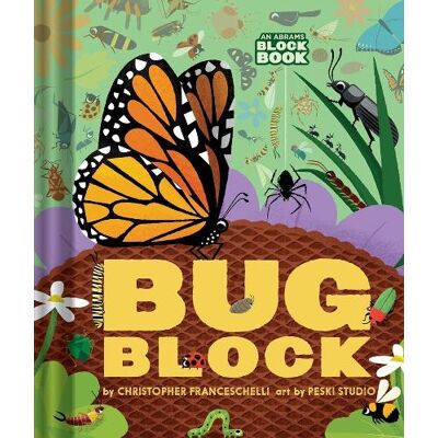 Christopher Franceschelli, FRANCESCHELLI, C Bugblock (An Abrams Block Book) - Publicité Christopher Franceschelli, FRANCESCHELLI, C Bugblock (An Abrams Block Book) - Publicité