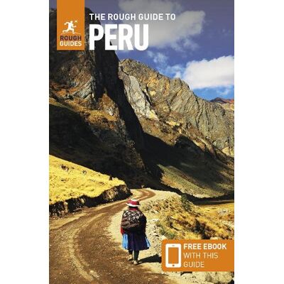Rough Guides, Allan Kelin, Matthew Nelson, Chris Wallace Rough Guide to Peru: Travel Guide with eBook - Publicité Rough Guides, Allan Kelin, Matthew Nelson, Chris Wallace Rough Guide to Peru: Travel Guide with eBook - Publicité