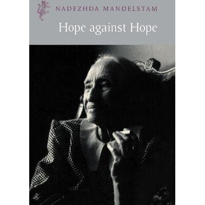 Osip Mandel'shtam, MANDELSTAM, N Hope Against Hope - Publicité Osip Mandel'shtam, MANDELSTAM, N Hope Against Hope - Publicité
