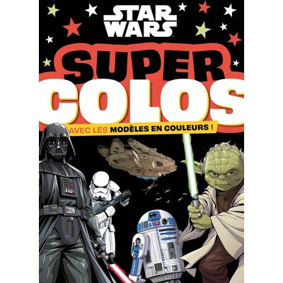 Walt Disney company Star Wars : super colos : avec les modèles en couleurs ! - Publicité Walt Disney company Star Wars : super colos : avec les modèles en couleurs ! - Publicité