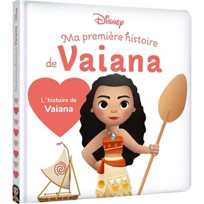 Walt Disney company DISNEY BABY - Ma Première Histoire de Vaiana, L'histoire du film - Publicité Walt Disney company DISNEY BABY - Ma Première Histoire de Vaiana, L'histoire du film - Publicité