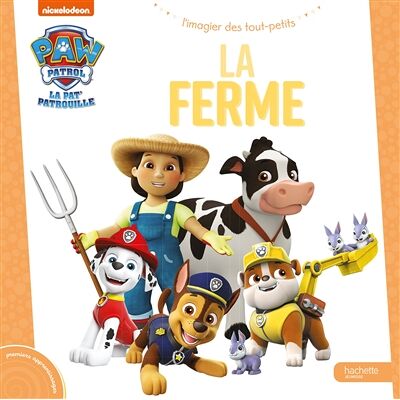 Nickelodeon Pat' Patrouille - Mon imagier - La ferme - Publicité Nickelodeon Pat' Patrouille - Mon imagier - La ferme - Publicité