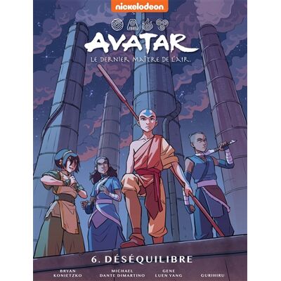 Gene Luen Yang, Faith Erin Hicks Avatar, le dernier maître de l'air Tome 6 - Le déséquilibre - Publicité Gene Luen Yang, Faith Erin Hicks Avatar, le dernier maître de l'air Tome 6 - Le déséquilibre - Publicité