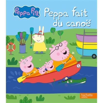 Hasbro Peppa Pig - Peppa fait du canoë - Album d'histoire - Publicité Hasbro Peppa Pig - Peppa fait du canoë - Album d'histoire - Publicité