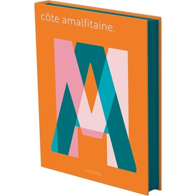 Ailleurs by Hachette : Côte Amalfitaine - Publicité Ailleurs by Hachette : Côte Amalfitaine - Publicité