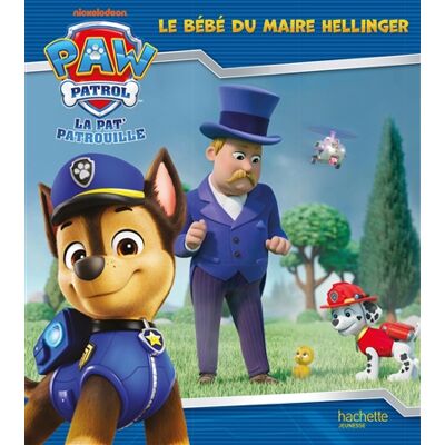 Nickelodeon La Pat' Patrouille - Le bébé du maire Hellinger - Publicité Nickelodeon La Pat' Patrouille - Le bébé du maire Hellinger - Publicité