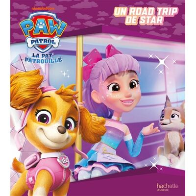 Nickelodeon La Pat' Patrouille - Un road trip de star - Publicité Nickelodeon La Pat' Patrouille - Un road trip de star - Publicité