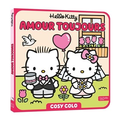 Sanrio Hello Kitty : Amour toujours : Cosy Colo - Publicité Sanrio Hello Kitty : Amour toujours : Cosy Colo - Publicité