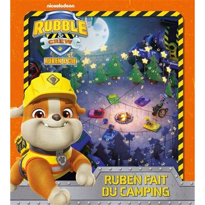 Nickelodeon Rubble & crew, Ruben & Cie. Ruben fait du camping - Publicité Nickelodeon Rubble & crew, Ruben & Cie. Ruben fait du camping - Publicité