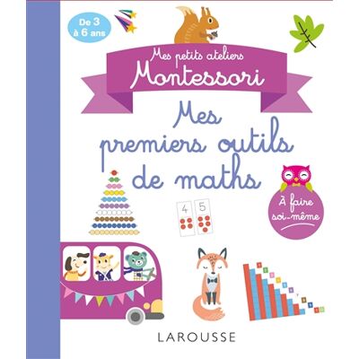 COLLECTIF Mes premiers outils de maths : mes petits ateliers Montessori : de 3 à 6 ans - Publicité COLLECTIF Mes premiers outils de maths : mes petits ateliers Montessori : de 3 à 6 ans - Publicité