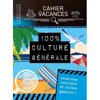 COLLECTIF 100 % culture générale : serez-vous incollable en culture générale ? - Publicité COLLECTIF 100 % culture générale : serez-vous incollable en culture générale ? - Publicité