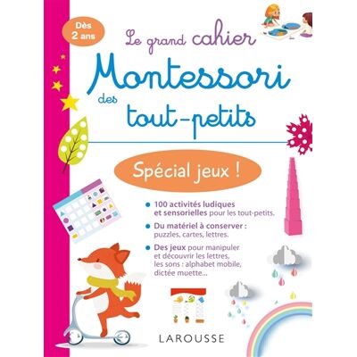 COLLECTIF Le grand cahier Montessori des tout-petits : spécial jeux ! : dès 2 ans - Publicité COLLECTIF Le grand cahier Montessori des tout-petits : spécial jeux ! : dès 2 ans - Publicité