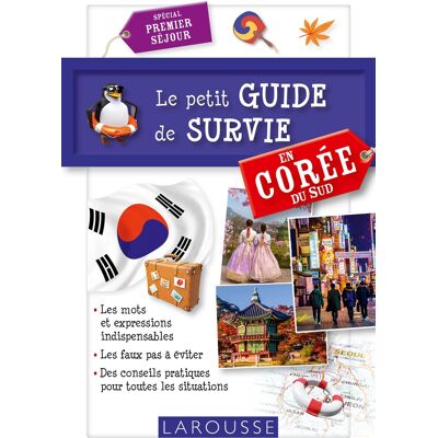 COLLECTIF Le petit guide de survie en Corée du Sud : spécial premier séjour - Publicité COLLECTIF Le petit guide de survie en Corée du Sud : spécial premier séjour - Publicité