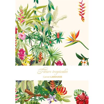 COLLECTIF Carnet Larousse : Fleurs tropicales - Publicité COLLECTIF Carnet Larousse : Fleurs tropicales - Publicité