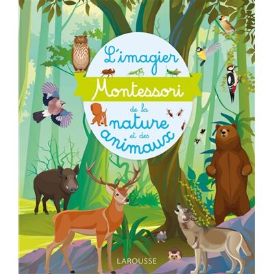 Laurence Georges Le grand imagier Montessori de la nature et des animaux - Publicité Laurence Georges Le grand imagier Montessori de la nature et des animaux - Publicité
