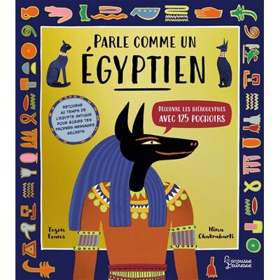 Tegen Evans Parle comme un Egyptien : découvre les hiéroglyphes avec 125 pochoirs : retourne au temps de l'Egypte antique pour écrire tes propres messages secrets - Publicité Tegen Evans Parle comme un Egyptien : découvre les hiéroglyphes avec 125 pochoirs : retourne au temps de l'Egypte antique pour écrire tes propres messages secrets - Publicité