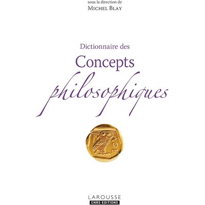 Dictionnaire des concepts philosophiques - Publicité Dictionnaire des concepts philosophiques - Publicité