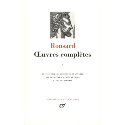 Pierre de Ronsard Oeuvres complètes. Vol. 1 - Publicité Pierre de Ronsard Oeuvres complètes. Vol. 1 - Publicité