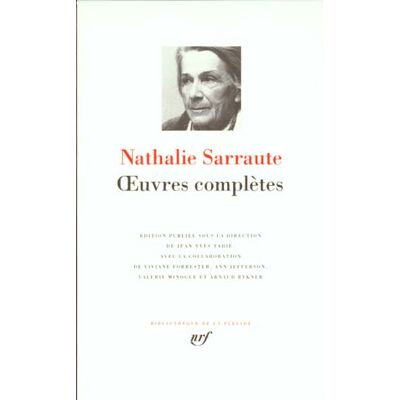 Nathalie Sarraute Oeuvres complètes - Publicité Nathalie Sarraute Oeuvres complètes - Publicité