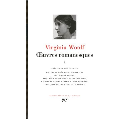 Virginia Woolf Oeuvres romanesques. Vol. 1 - Publicité Virginia Woolf Oeuvres romanesques. Vol. 1 - Publicité
