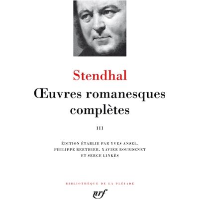 Stendhal Oeuvres romanesques complètes. Vol. 3 - Publicité Stendhal Oeuvres romanesques complètes. Vol. 3 - Publicité