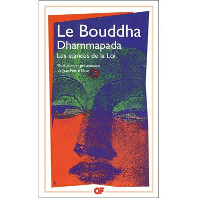 Le Bouddha Dhammapada : les stances de la loi - Publicité Le Bouddha Dhammapada : les stances de la loi - Publicité