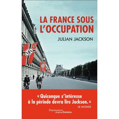 Julian Jackson La France sous l'Occupation : 1940-1944 - Publicité Julian Jackson La France sous l'Occupation : 1940-1944 - Publicité
