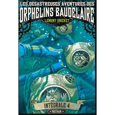 Lemony Snicket Les désastreuses aventures des orphelins Baudelaire : l'intégrale. Vol. 4 - Publicité Lemony Snicket Les désastreuses aventures des orphelins Baudelaire : l'intégrale. Vol. 4 - Publicité