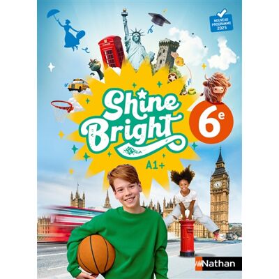 Shine bright 6e, A1+ : nouveau programme 2025 - Publicité Shine bright 6e, A1+ : nouveau programme 2025 - Publicité