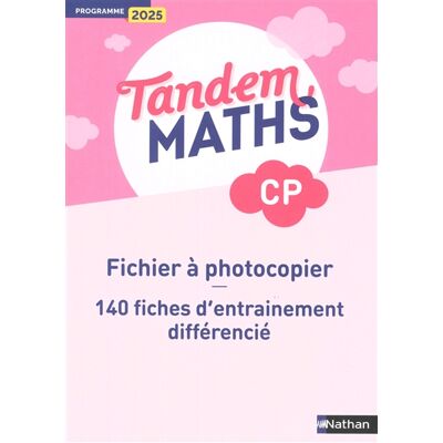 Myriam Dezobry, Cécile Guénard, Vincent Lobry Tandem, maths CP : fichier à photocopier : 140 fiches d'entraînement différencié, programme 2025 - Publicité Myriam Dezobry, Cécile Guénard, Vincent Lobry Tandem, maths CP : fichier à photocopier : 140 fiches d'entraînement différencié, programme 2025 - Publicité