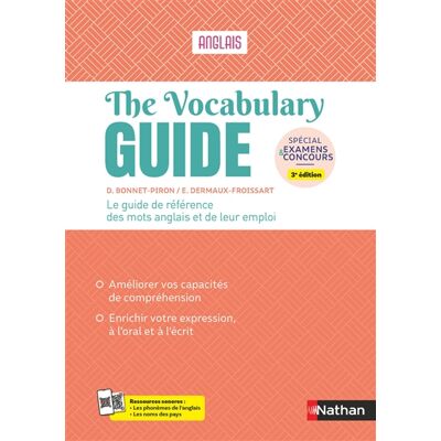 Edith Dermaux-Froissart, Daniel Bonnet-Piron The vocabulary guide, anglais : le guide de référence des mots de l'anglais et de leur emploi : spécial examens & concours - Publicité Edith Dermaux-Froissart, Daniel Bonnet-Piron The vocabulary guide, anglais : le guide de référence des mots de l'anglais et de leur emploi : spécial examens & concours - Publicité