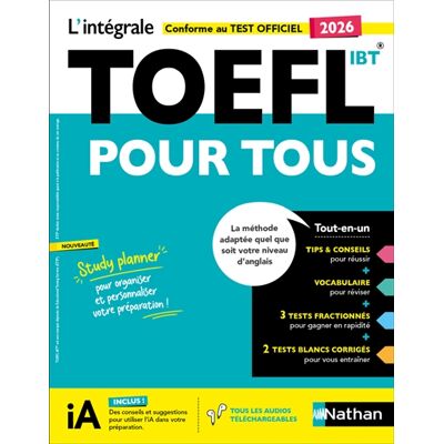 Serena Murdoch Stern, Paul R. Evensen L'intégrale TOEFL iBT pour tous : la méthode adaptée quel que soit votre niveau d'anglais : conforme au test officiel 2026 - Publicité Serena Murdoch Stern, Paul R. Evensen L'intégrale TOEFL iBT pour tous : la méthode adaptée quel que soit votre niveau d'anglais : conforme au test officiel 2026 - Publicité
