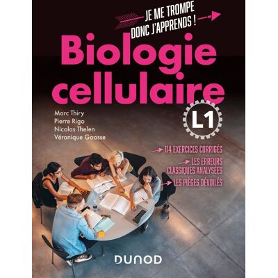 Marc Thiry, Pierre Rigo, Nicolas Thelen, Véronique Goosse Biologie cellulaire L1 - 114 exercices corrigés, les erreurs classiques analysées, les pièges dévoilés - Publicité Marc Thiry, Pierre Rigo, Nicolas Thelen, Véronique Goosse Biologie cellulaire L1 - 114 exercices corrigés, les erreurs classiques analysées, les pièges dévoilés - Publicité