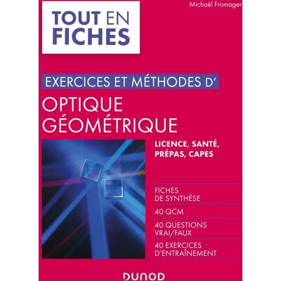 Michael Fromager Exercices et méthodes d'optique géométrique : licence, santé, prépas, Capes - Publicité Michael Fromager Exercices et méthodes d'optique géométrique : licence, santé, prépas, Capes - Publicité