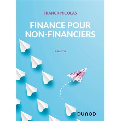 Franck F. Nicolas Finance pour non-financiers - 3e éd. Publicité Franck F. Nicolas Finance pour non-financiers - 3e éd. Publicité