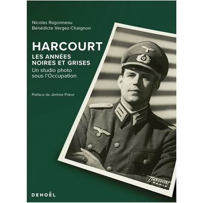 Bénédicte Vergez-Chaignon, Nicolas Ragonneau Harcourt : les années noires et grises : un studio photo sous l'Occupation - Publicité Bénédicte Vergez-Chaignon, Nicolas Ragonneau Harcourt : les années noires et grises : un studio photo sous l'Occupation - Publicité