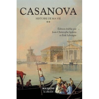 Giacomo Casanova Casanova - Histoire de ma vie - tome 2 - Nouvelle édition - Publicité Giacomo Casanova Casanova - Histoire de ma vie - tome 2 - Nouvelle édition - Publicité