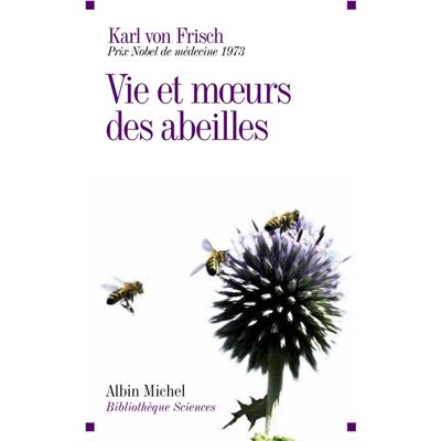 Karl von Frisch Vie et moeurs des abeilles - Publicité Karl von Frisch Vie et moeurs des abeilles - Publicité
