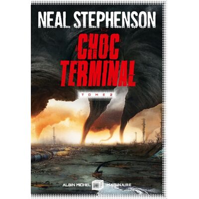 Neal Stephenson Choc terminal - tome 2 - Publicité Neal Stephenson Choc terminal - tome 2 - Publicité