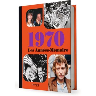 Les Années-Mémoire volume 1970 - Beau livre grand format. Idée cadeau originale : livre anniversaire-176 pages. +300 photos d'époque. Publicité Les Années-Mémoire volume 1970 - Beau livre grand format. Idée cadeau originale : livre anniversaire-176 pages. +300 photos d'époque. Publicité