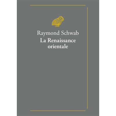 Raymond Schwab La renaissance orientale - Publicité Raymond Schwab La renaissance orientale - Publicité
