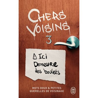Collectif Chers voisins : mots doux & petites querelles de voisinage. Vol. 3 - Publicité Collectif Chers voisins : mots doux & petites querelles de voisinage. Vol. 3 - Publicité
