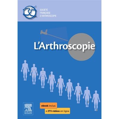 Société francophone d'arthroscopie L'arthroscopie - Publicité Société francophone d'arthroscopie L'arthroscopie - Publicité