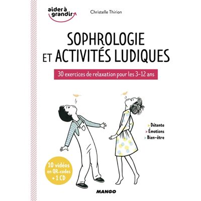 Christelle Thirion, Christelle Thirion, Thirion Christelle Sophrologie et activités ludiques - 30 exercices de relaxation pour les 3-12 ans - Publicité Christelle Thirion, Christelle Thirion, Thirion Christelle Sophrologie et activités ludiques - 30 exercices de relaxation pour les 3-12 ans - Publicité